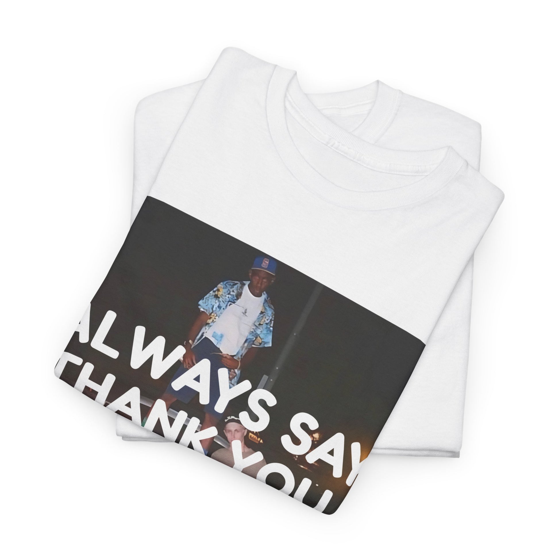 Always Say Thank You