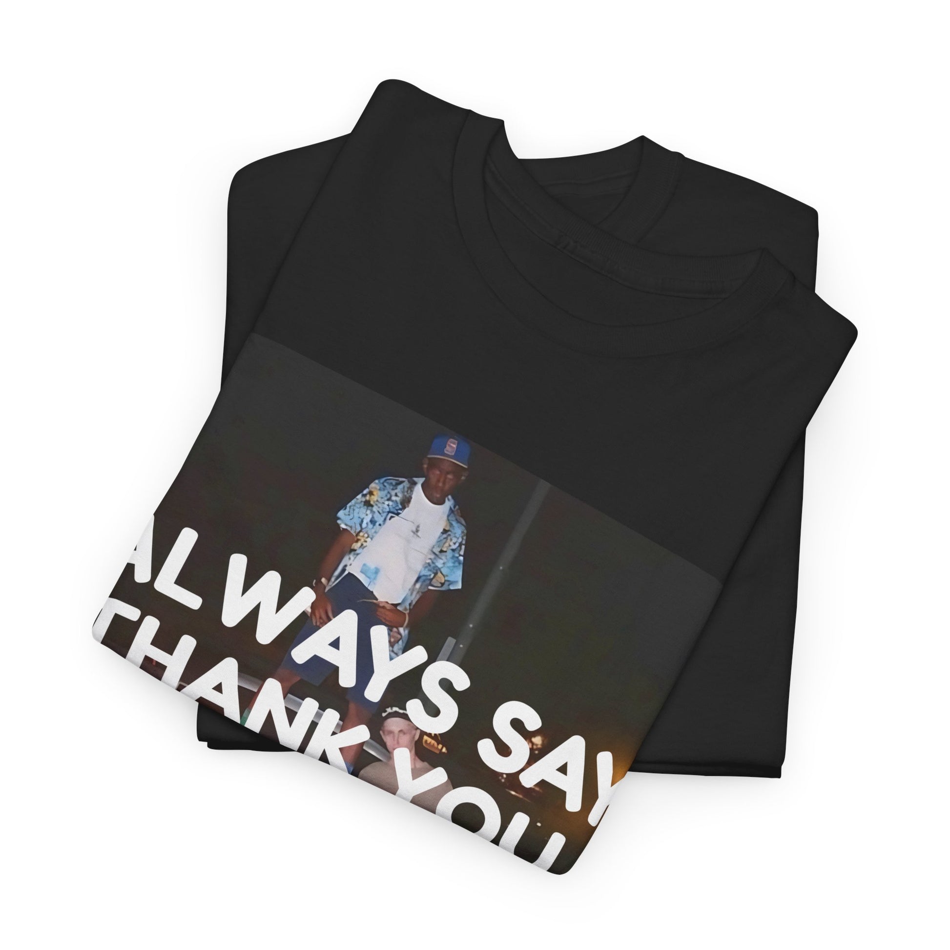 Always Say Thank You
