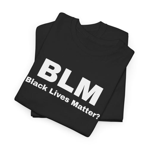 Black Lives Matter?